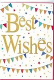 In this image, a lively "Best Wishes" card glows with the warmth of a small celebration, reminiscent of colourful decorations hung for a community event near Ducketts Common in Wood Green. The centre of the card is dominated by the phrase "Best Wishes," written in smooth, looping calligraphy. The lettering is a rich, metallic gold, slightly embossed, creating gentle shadows that give the text a tactile feel and a shimmery glow, like confetti catching the light. The background is crisp white, making every colour around it appear vivid and bright. Arcing above and below the words are strands of bunting, swooping across the card in graceful curves that suggest movement. Each triangular flag is painted in bright, happy colours-royal blue, cherry red, grassy green, lemon yellow, and hints of pink and turquoise. Some flags are simple solids, while others are decorated with stripes, polka dots, or tiny patterned blocks, adding a handmade charm similar to decorations seen at local Wood Green school fêtes. Scattered across the remaining space are miniature stars and round dots in gold and matching hues, like confetti and tiny fireworks suspended mid-air. They bring a sense of spontaneity and fun to the design without making it feel cluttered. The overall mood is joyful, sincere, and hopeful-a versatile card you might tuck into a bouquet for exam success, a new job, or any personal milestone. It feels like a warm, thoughtful gesture, ready to travel with flowers through the streets of Wood Green to celebrate someone's special moment.